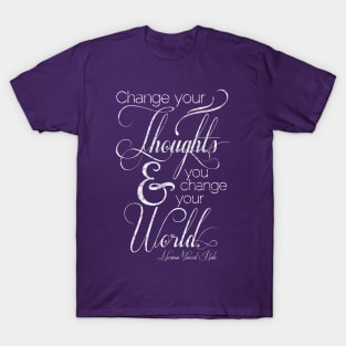 Change Your Thoughts Quote T-Shirt